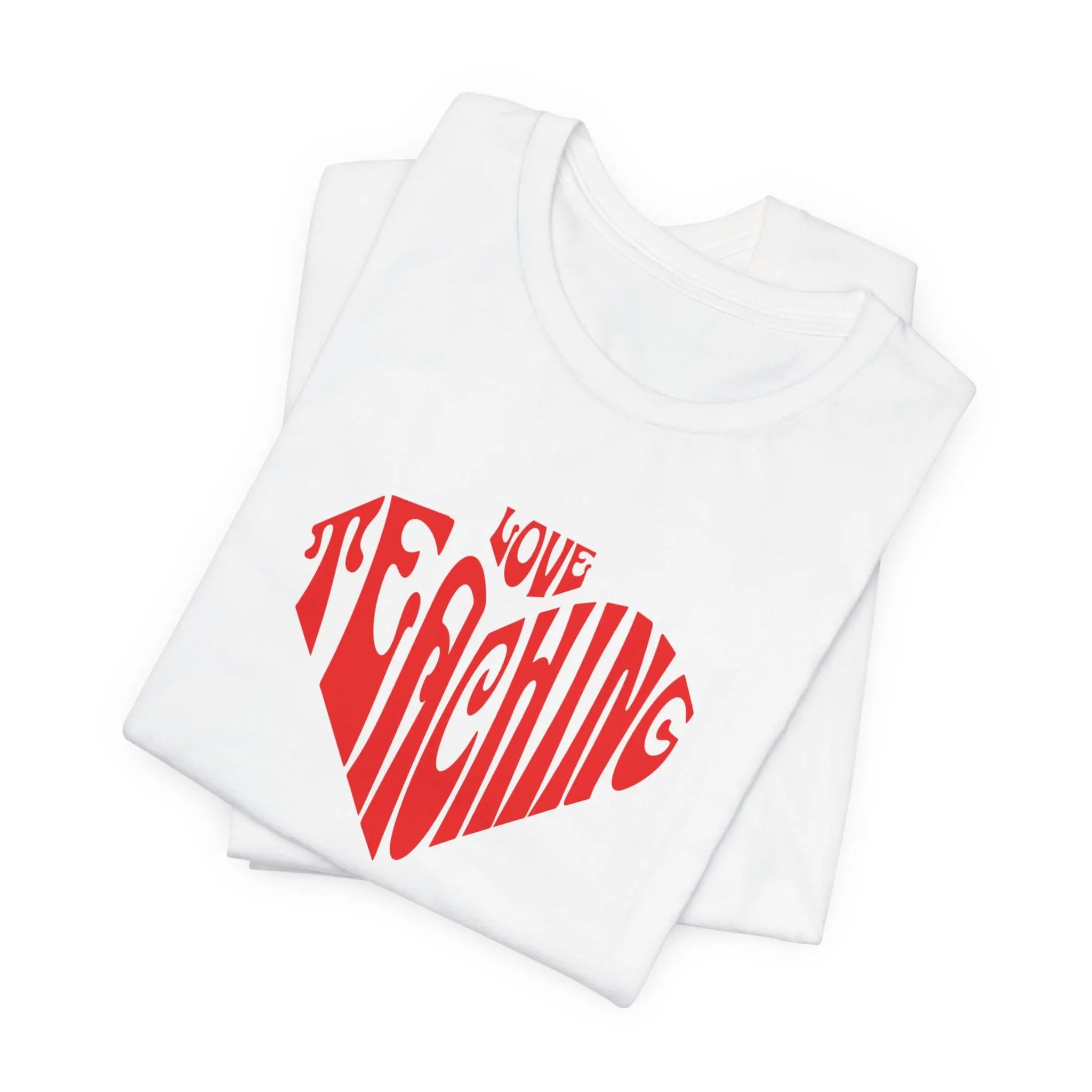 Love Teaching Heart T-Shirt — Teacher Appreciation Gift Printify