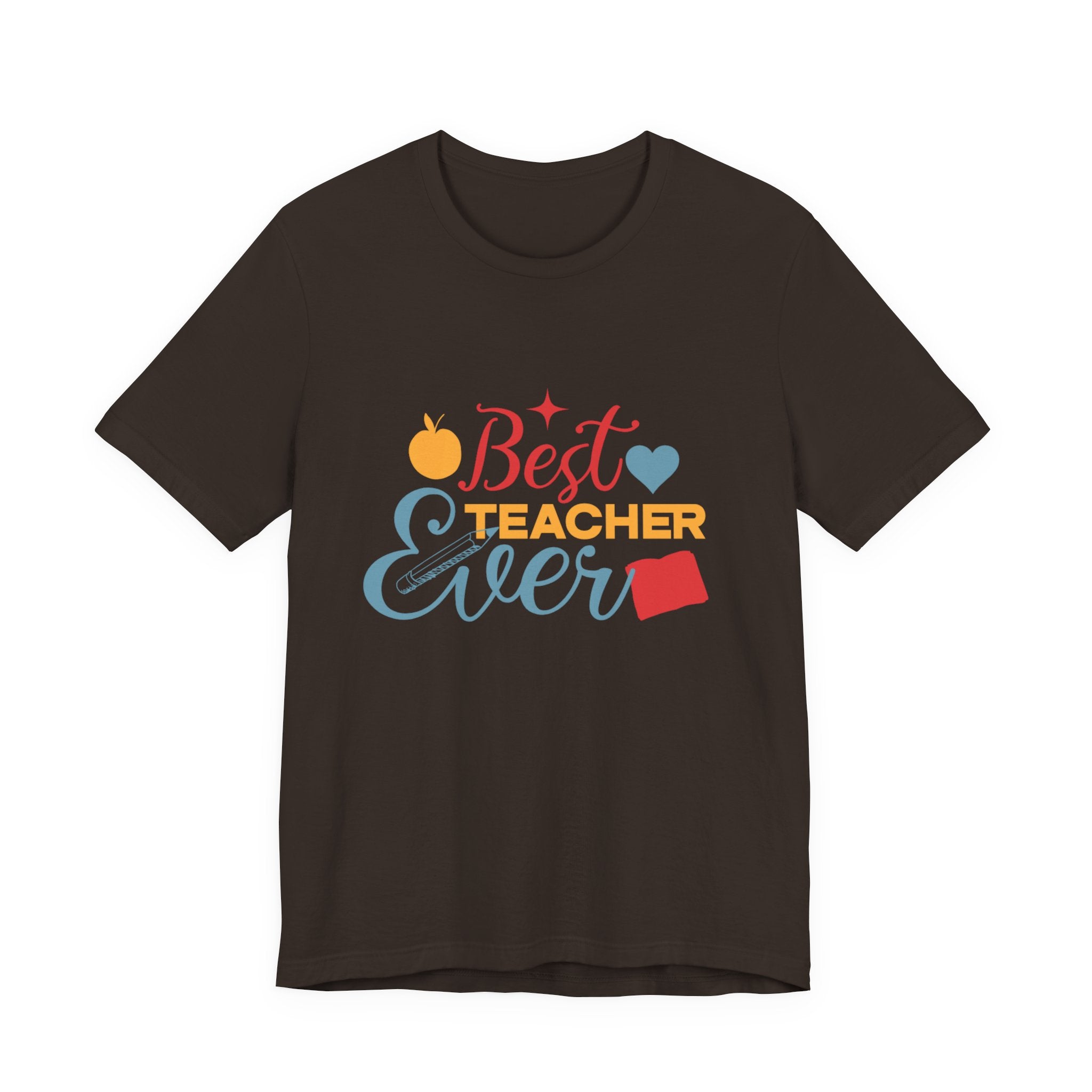 Best Teacher Ever T-Shirt — Colorful Appreciation Tee for Teachers, Teacher Appreciation Gift