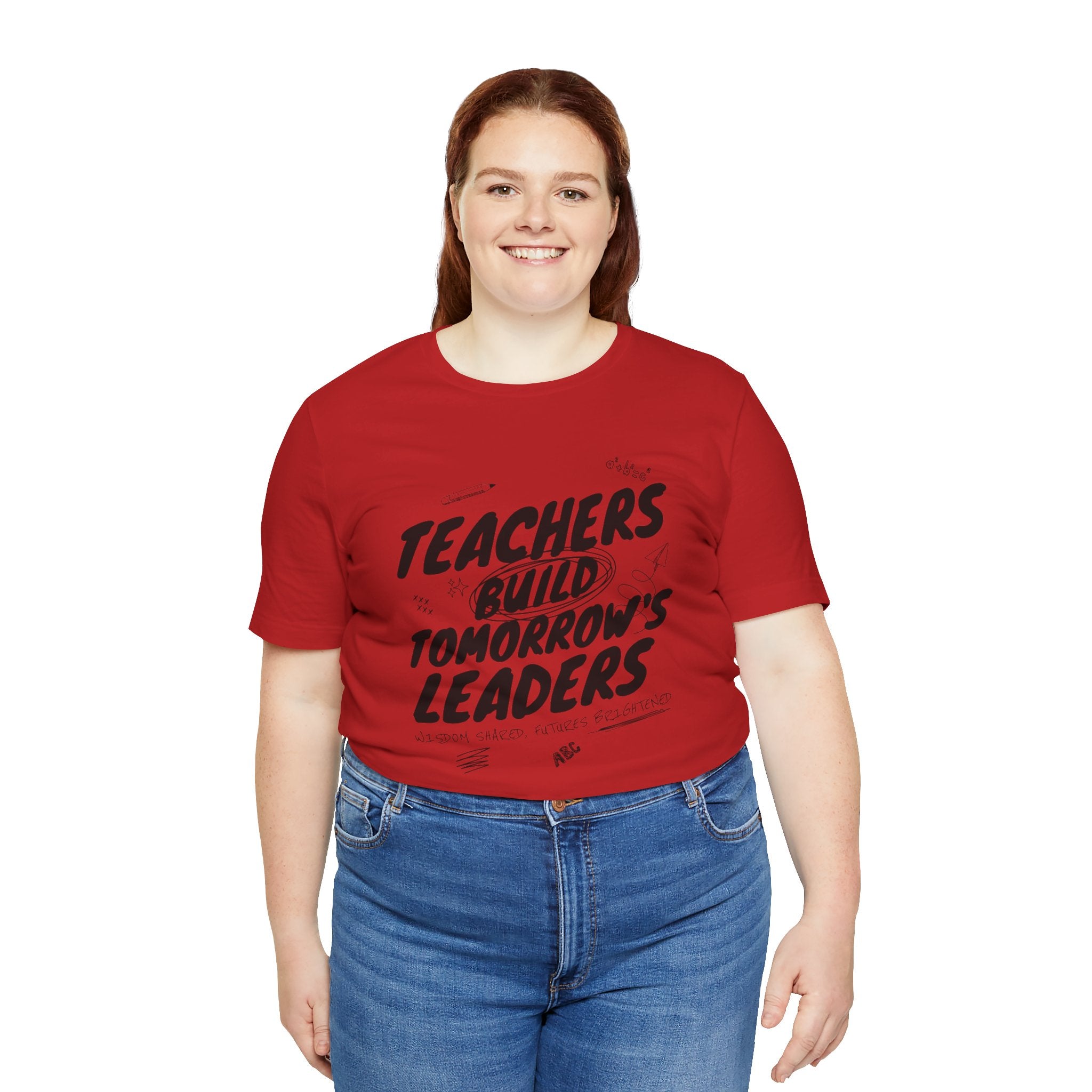 Teachers Build Tomorrow's Leaders Tee
