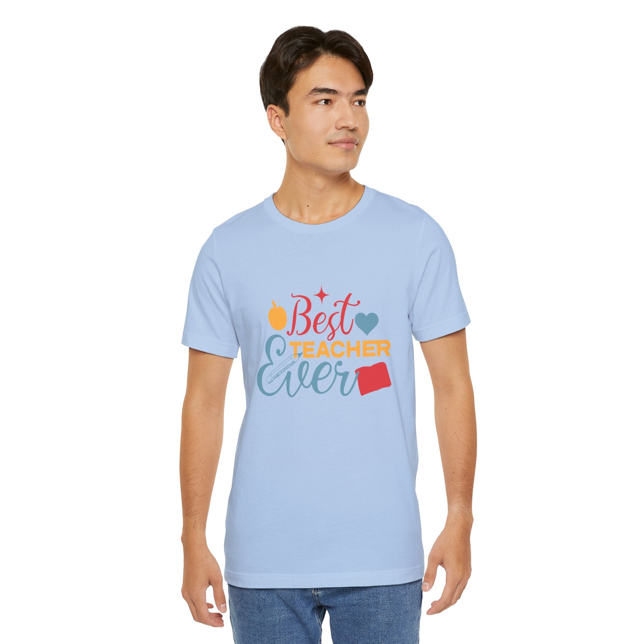 Best Teacher Ever T-Shirt — Colorful Appreciation Tee for Teachers, Teacher Appreciation Gift