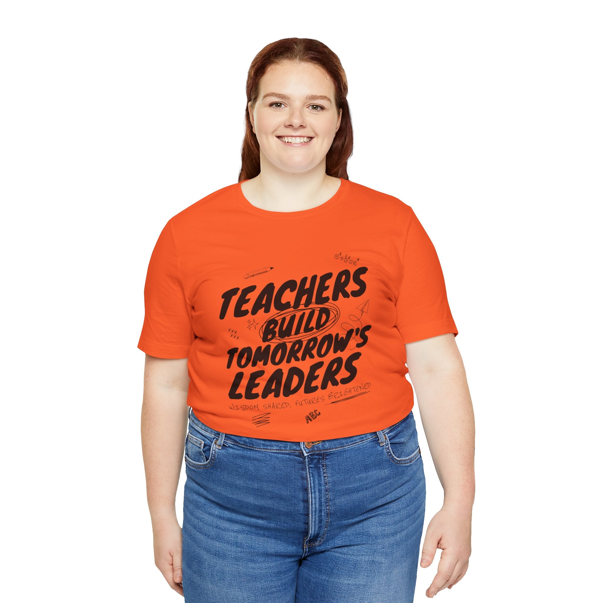 Teachers Build Tomorrow's Leaders Tee