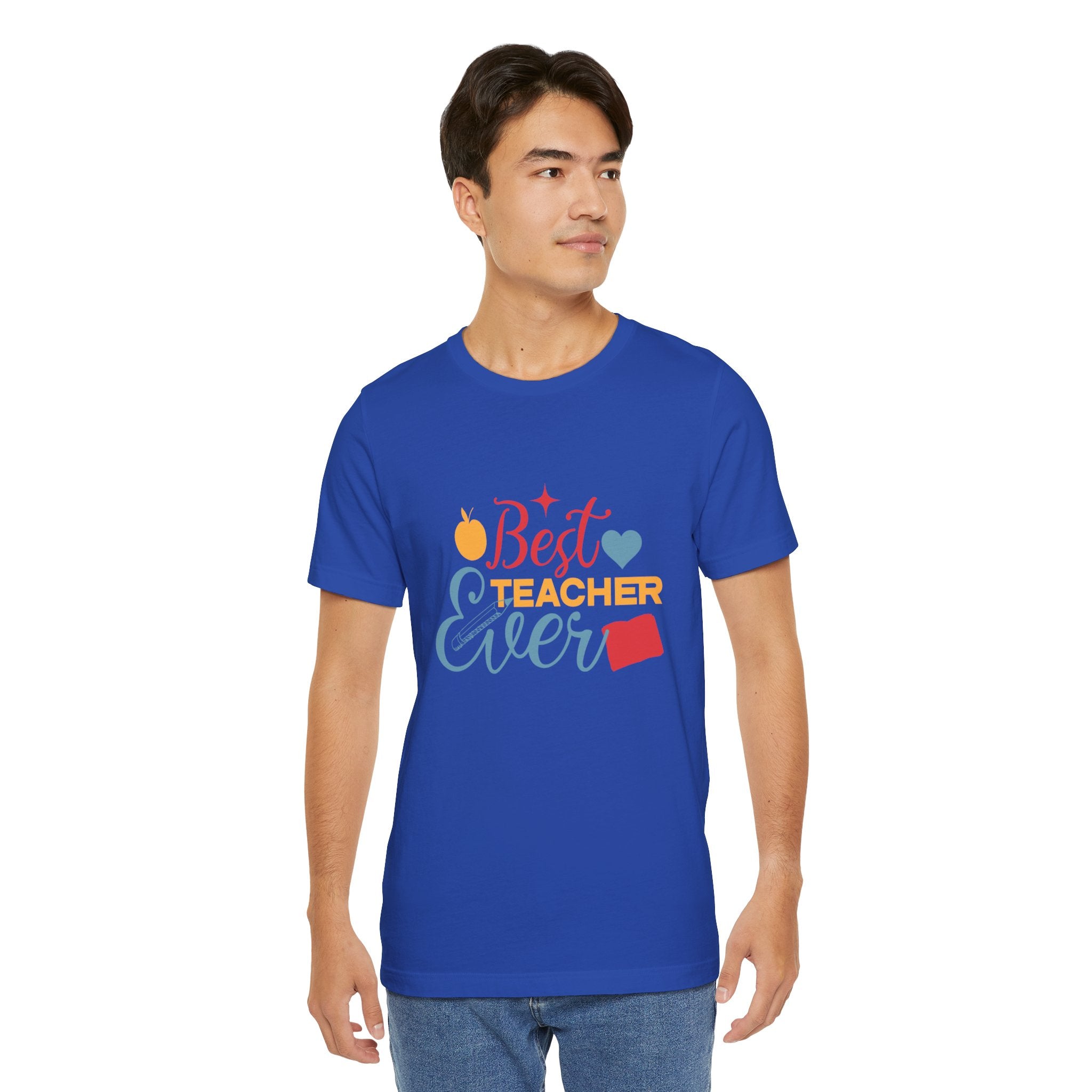 Best Teacher Ever T-Shirt — Colorful Appreciation Tee for Teachers, Teacher Appreciation Gift