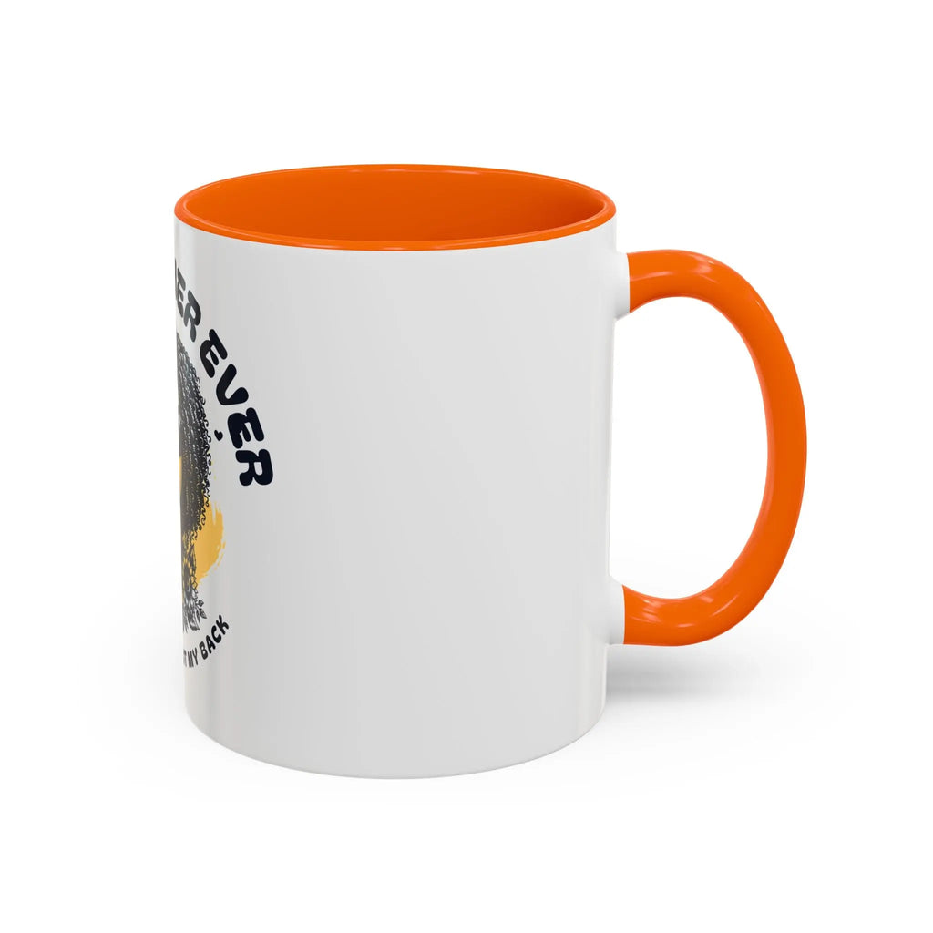 Best Mother Ever Accent Coffee Mug — "Mama Always Got My Back" Printify