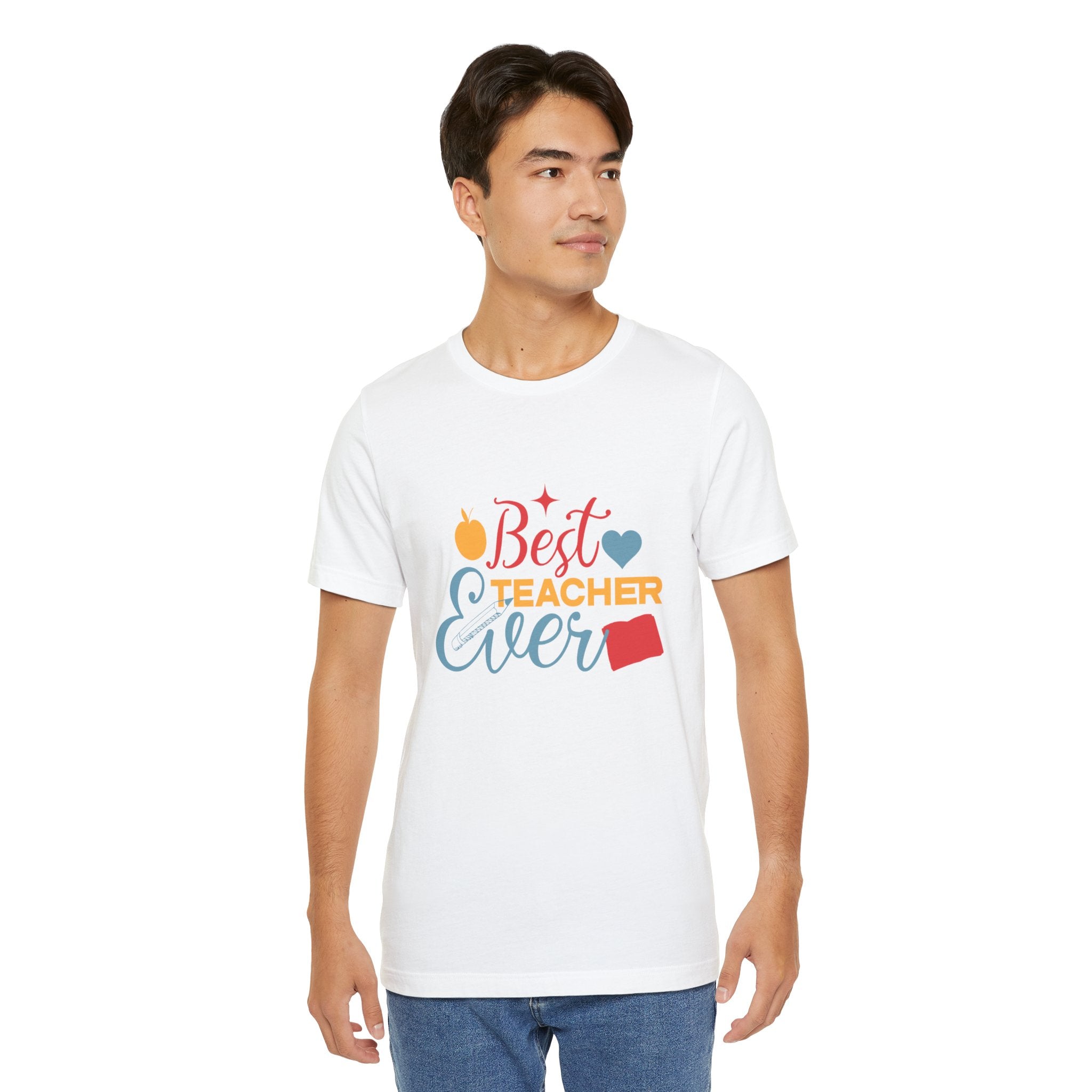 Best Teacher Ever T-Shirt — Colorful Appreciation Tee for Teachers, Teacher Appreciation Gift