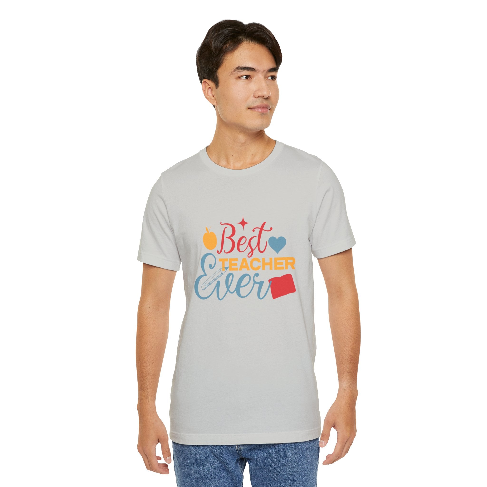 Best Teacher Ever T-Shirt — Colorful Appreciation Tee for Teachers, Teacher Appreciation Gift