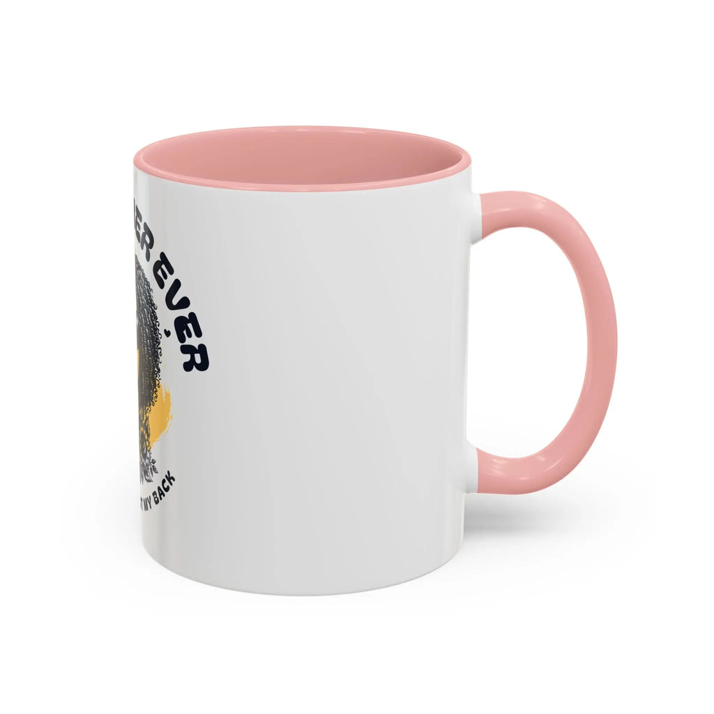 Best Mother Ever Accent Coffee Mug — "Mama Always Got My Back" Printify