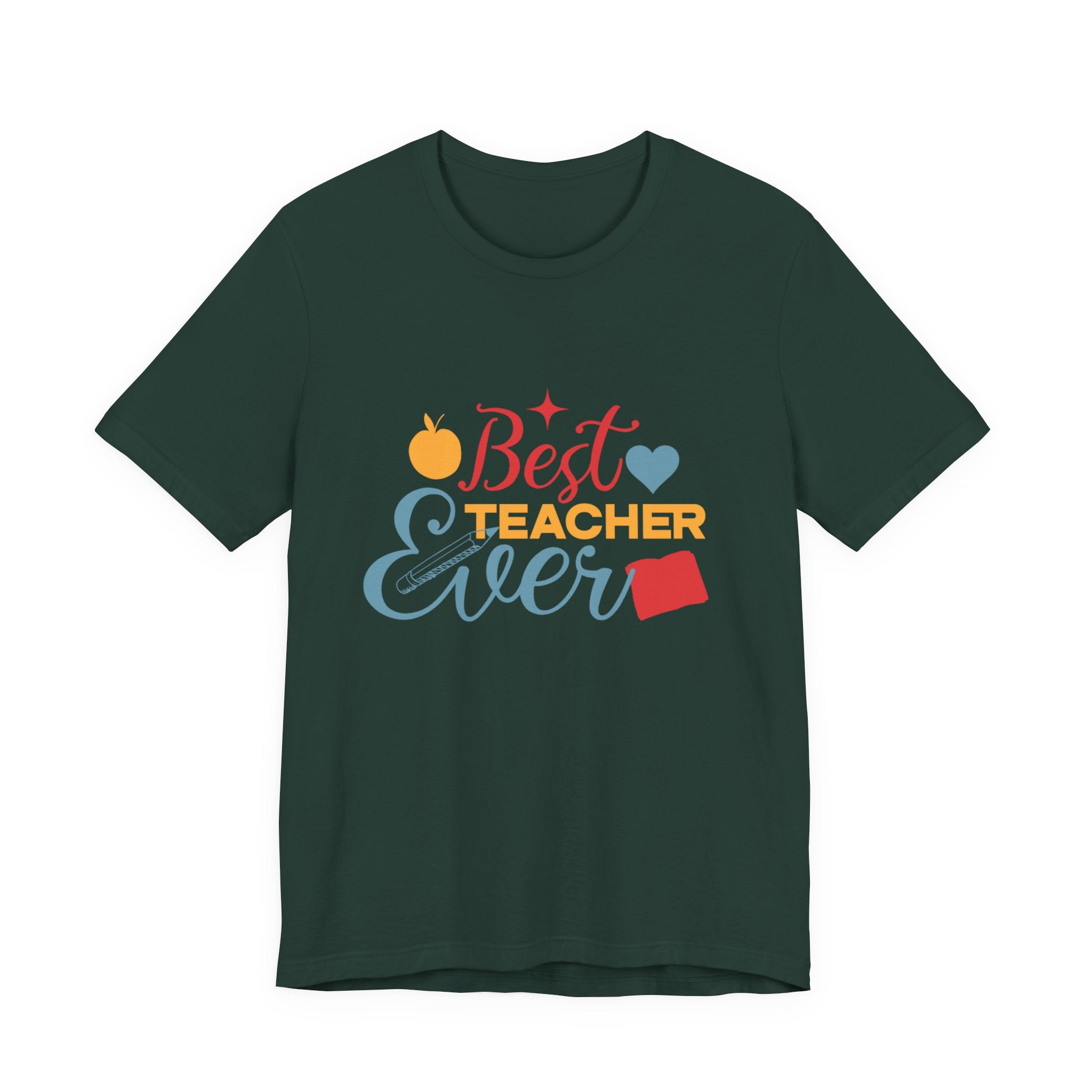 Best Teacher Ever T-Shirt — Colorful Appreciation Tee for Teachers, Teacher Appreciation Gift